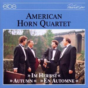 American Horn Quartet - Autumn: Dickow, Bizet, Brahms, Debussy, Etc  COMPACT